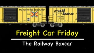 Freight Car Friday | Box Car