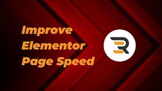Improve Elementor Page Speed