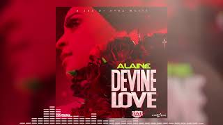 Alaine - Devine Love (Official Audio)