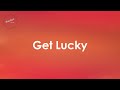 Daft Punk - Get Lucky ft. Pharrell Williams (Lyrics)