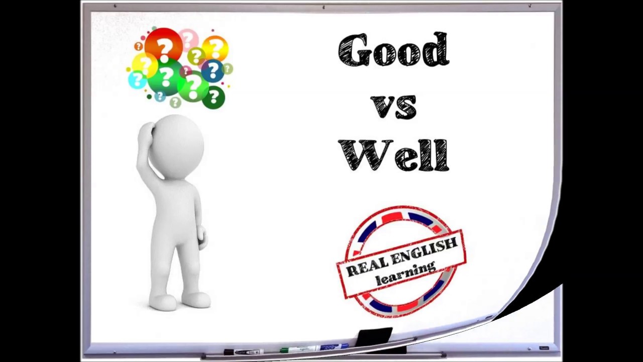 good-vs-well-grammar-lesson-with-rel-youtube