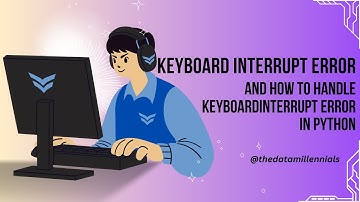 What is KeyboardInterrupt Error And How to handle KeyboardInterrupt Error in python #errorhandling