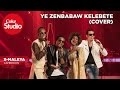 X Maleya Ye Zenbabaw Kelebete Cover Coke Studio Africa 