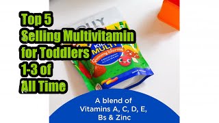 Top 5 Selling Multivitamin for Toddlers 1-3 of All Time
