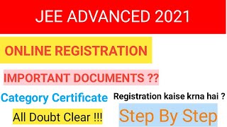 JEE ADVANCED 2021 : Online Registration Process Started | Document Required | registration fee