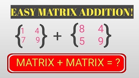 Matrices Addition in 2 Minutes | Fast & Easy Method