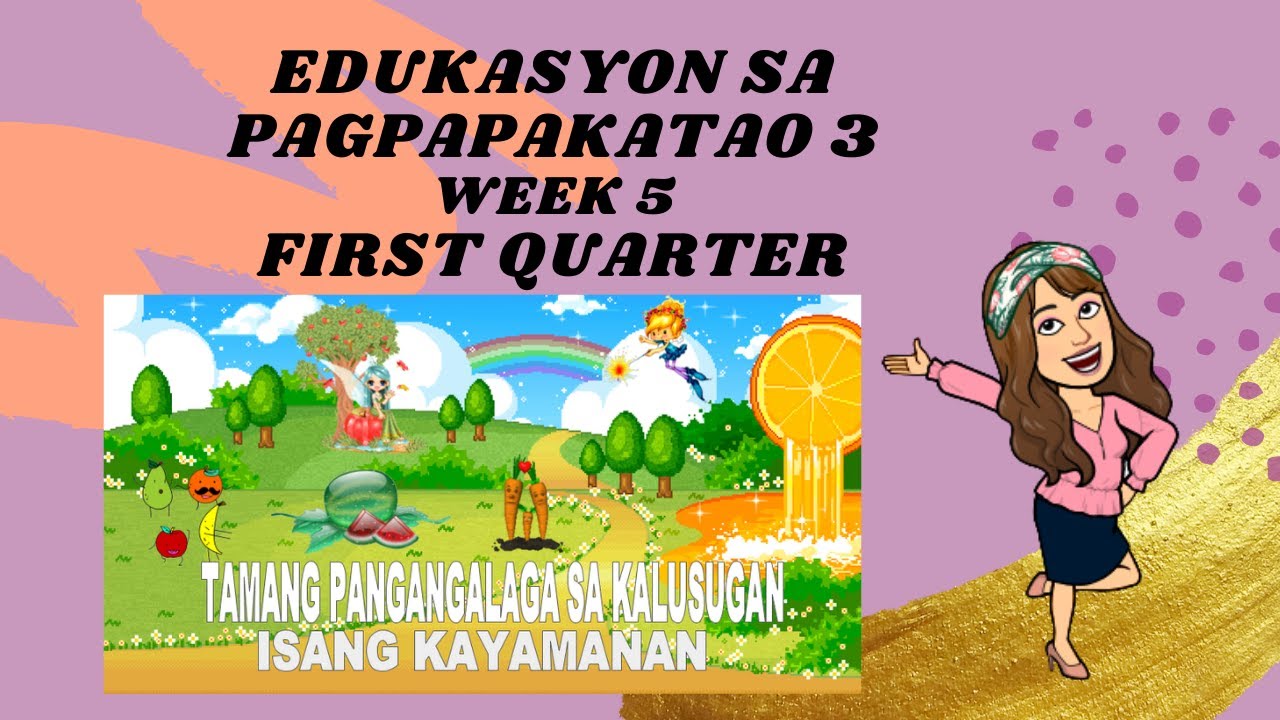 GRADE 3EDUKASYON SA PAGPAPAKATAO MODULE WEEK 5TAMANG PANGANGALAGA SA