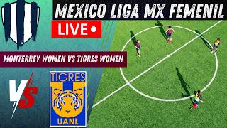 EN VIVO Fútbol Femenino | Monterrey Women vs Tigres Women LIVE 🔴 | Liga MX Femenil 2026 Score