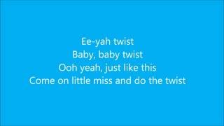 The Twist - Chubby Checker [LYRICS] [HD] chords