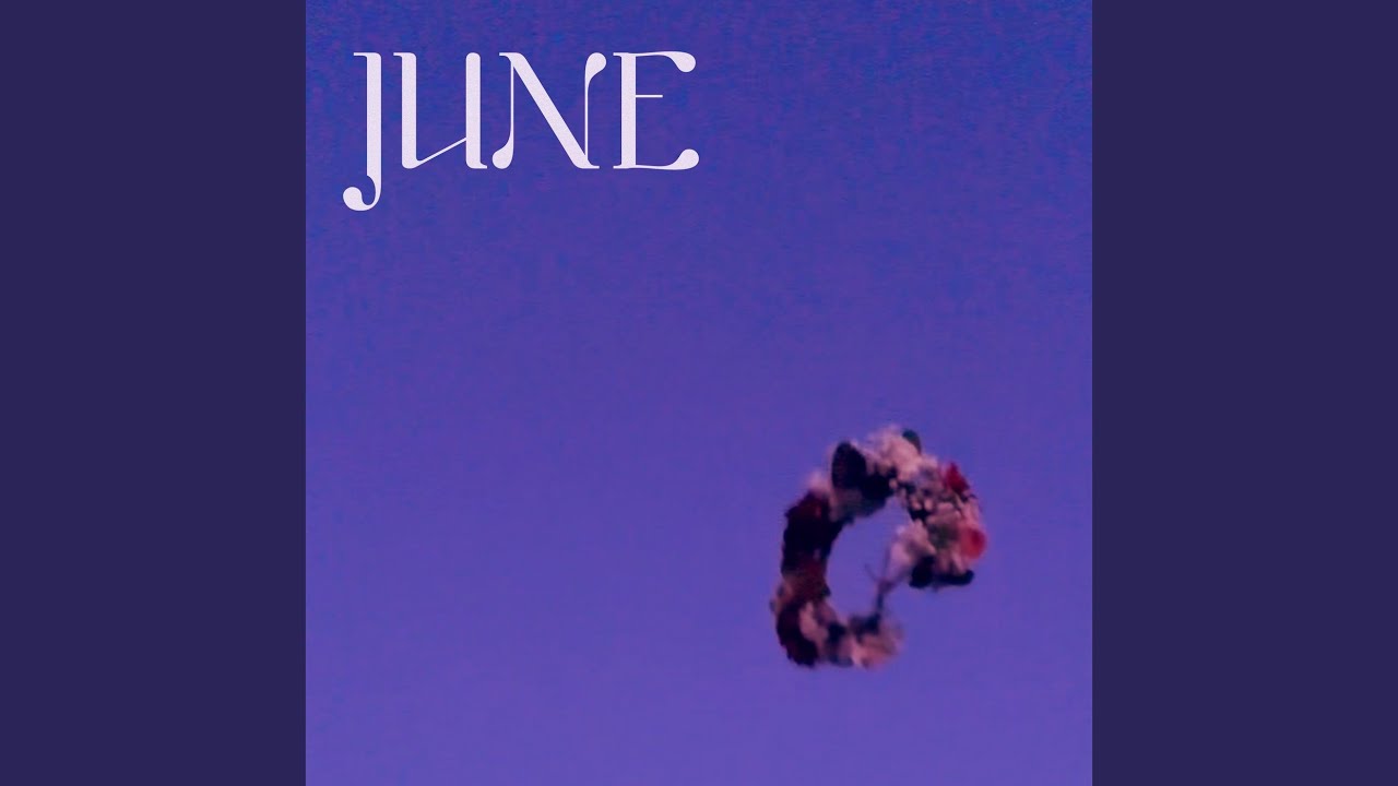 Watch June on YouTube Watch June on YouTube