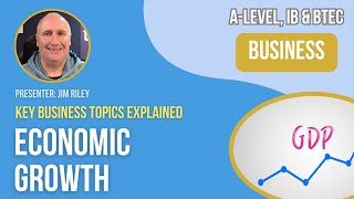 Economic Growth (GDP) | A-Level, IB & BTEC Business