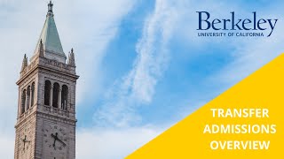 UC Berkeley Transfer Admissions Overview