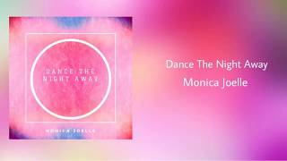 Watch Monica Joelle Dance The Night Away video