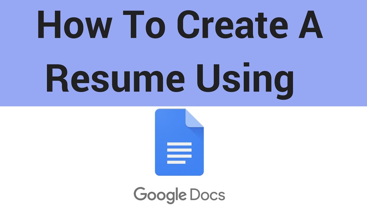 how to create a resume using google docs