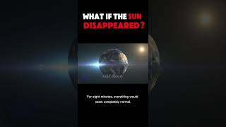 What If The Sun Disappeared For 1 Second? ☀️#space #sun #universe #science #astronomy