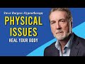 Heal your body hypnohealing to heal your body  free hypnotherapy recording with steve burgess