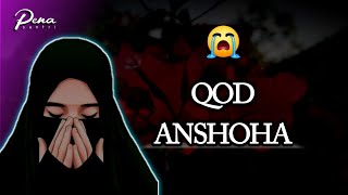 Sedih..😭 QOD ANSHOHA, Lirik dan Terjemah | Sholawat tanpa musik