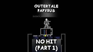 [NO HIT] Outertale Papyrus #nohitrun #undertale #challengerun #fangame #papyrus #outertale