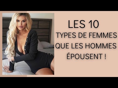 Vidéo: Types De Femmes Avec Lesquelles Les Hommes Ne Veulent Pas Entrer Dans Une Relation Sérieuse Ou Un Mariage