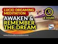 8 Hour Lucid Dreaming Sleep Meditation: Awaken And Remember The Dream