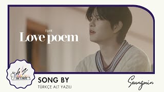 [Türkçe Altyazılı] SONG by Bölüm 1 - Love poem