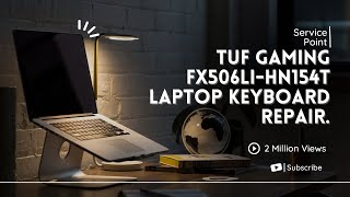 TUF Gaming FX506LI HN154T Laptop Keyboard Repair screenshot 1