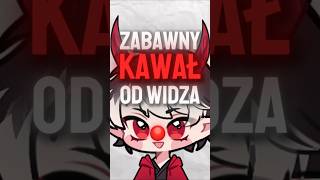 CUDOWNY ŻART WIDZA #shorts #twitch #vtuber #śmieszne #funny #plvtuber #story #memes #jokes #dadjokes