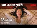 Halef Köklerin Çağrısı 18 Bölüm 1 Fragmanı HalefKoklerinCagrisiDizisi