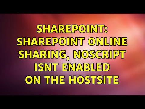 Sharepoint: SharePoint Online sharing, NoScript Isnt enabled on the hostsite