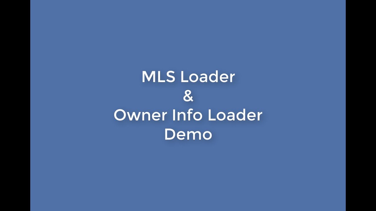 MLS Loader and Owner's Info - Demo
