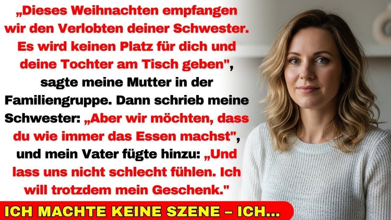 Nachdem meine Familie sagte, kein Platz für mich an Weihnachten, hatten sie die Frechheit...