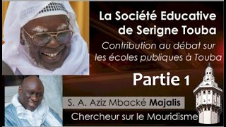 Les Ecoles Publiques À Touba - Partie 1 Par S. A. Aziz Mbacké Majalis