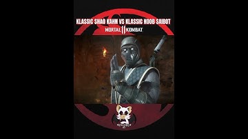 MORTAL KOMBAT 11: KLASSIC SHAO KAHN VS. KLASSIC NOOB SAIBOT | #MK11 #Shorts #MK11Shorts