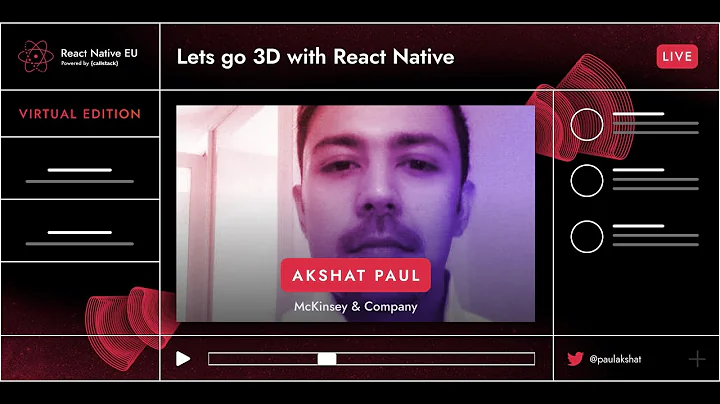 React Native EU 2020: Akshat Paul - Lets Go 3D Wit...