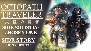 [ENG Subs] Octopath Traveler: CotC | Sidestory - Dirty Drifter