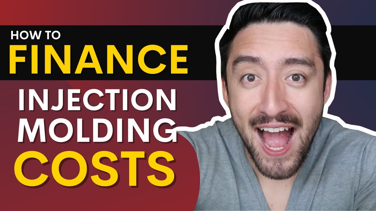 How to Finance Injection Molding Costs - YouTube