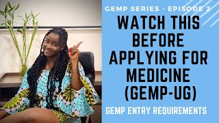 Graduate Entry Medical Programme (GEMP)- University of Ghana | Entry Requirements