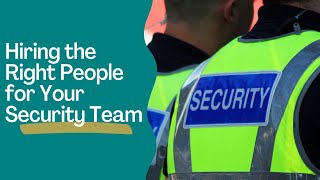 How to Hire the Right People for Your Security Team: Jerry Heying, CPP, PPS, CST