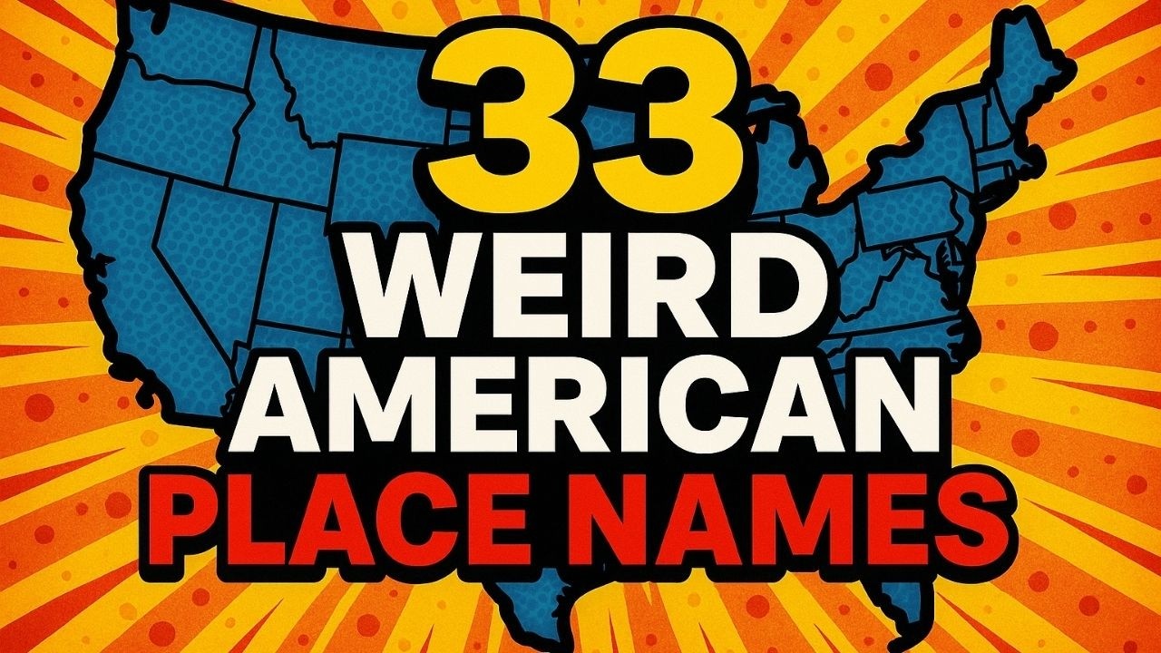 33 Weird Stories Behind American Place Names