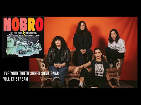 NOBRO — NOBRO - Live Your Truth Shred Some Gnar - Full EP