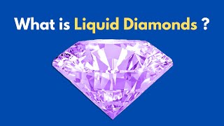 What is Liquid Diamonds 