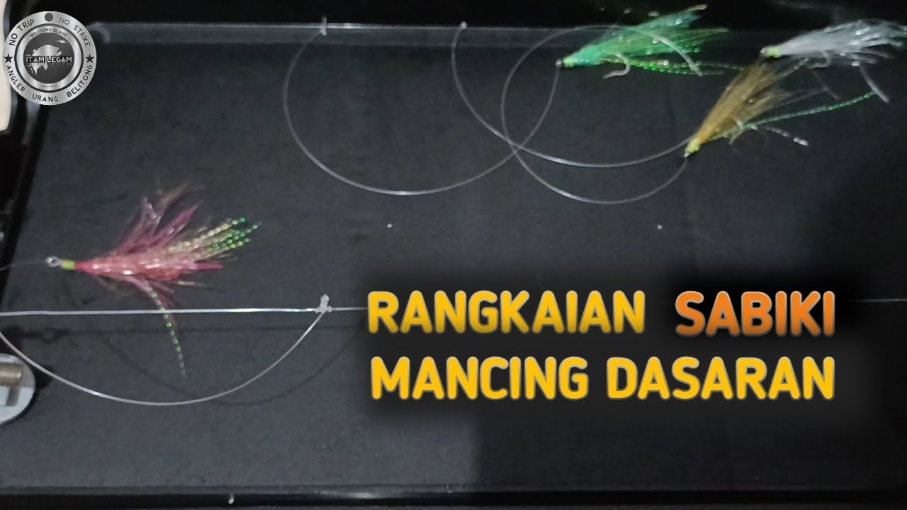 RANGKAIAN SABIKI DASARAN SEGALA JENIS IKAN