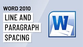 Word 2010: Line and Paragraph Spacing