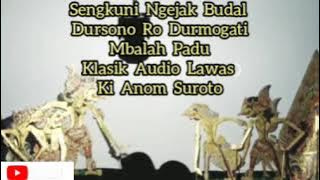 Dursosono Durmogati Padu Ro Sengkuni / Klasik Audio Lawas / Ki Anom Suroto