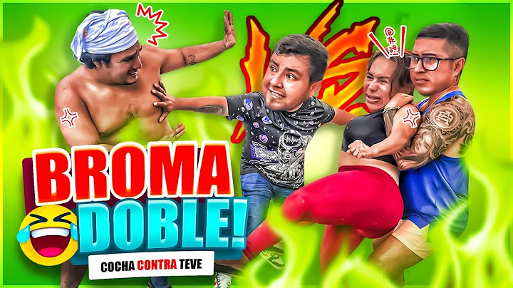 🔥 DOBLE BROMA | TEVEA VS COCHA 🔥