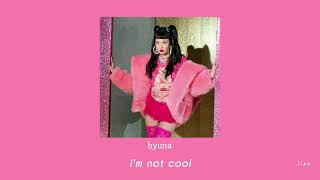 hyuna - i'm not cool (𝘴𝘭𝘰𝘸𝘦𝘥 & 𝘳𝘦𝘷𝘦𝘳𝘣) Resimi