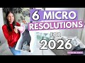 2026! 6 Micro-Resolutions That Will Change Your Home.