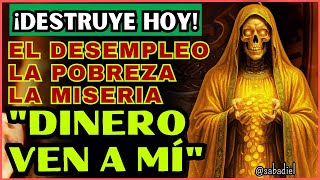 MONEY COME TO ME! Miraculous prayer to the HOLY DEATH to attract ABUNDANCE and WEALTH