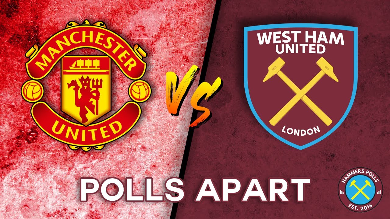 Man Utd vs West Ham Preview | Premier League | Hammers Polls