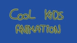 Cool Kids Animation!